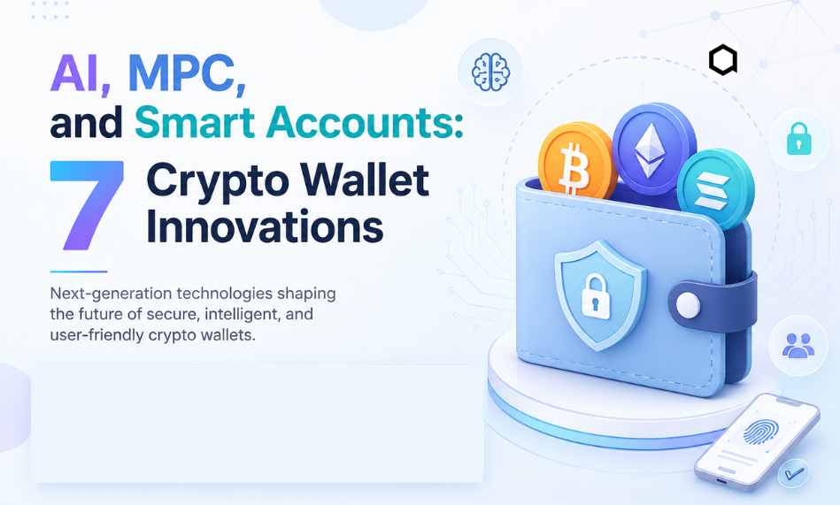 AI, MPC & Smart Accounts: The Future of Crypto Wallet Innovation in 2026
